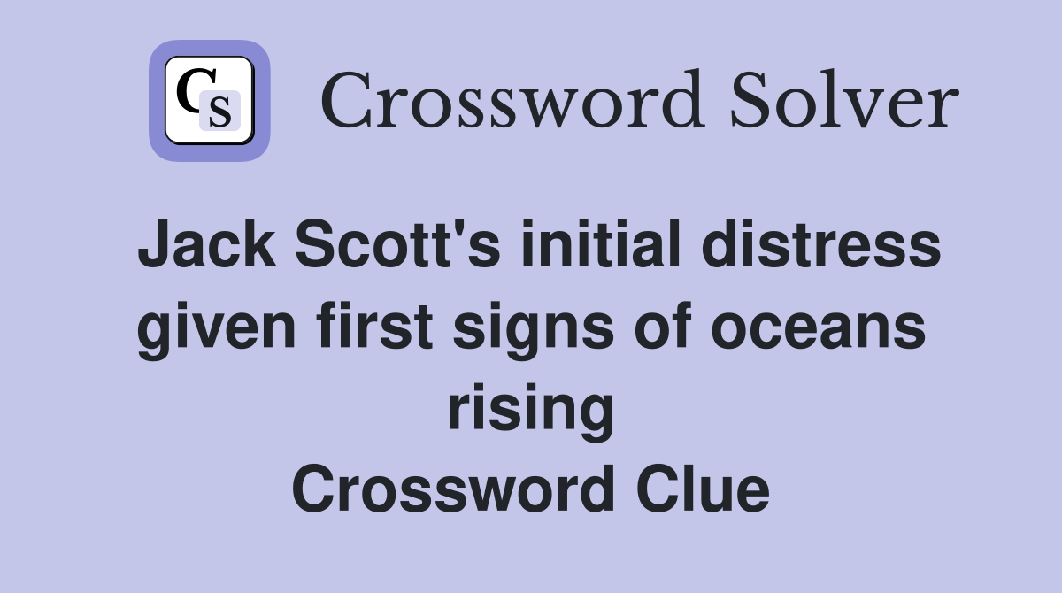 Jack Scott's initial distress given first signs of oceans rising